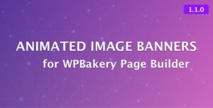 ANIMATED IMAGE BANNERS FOR WPBAKERY PAGE BUILDER 1.1.1