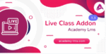 Academy LMS Live Streaming Class Addon 1.3.0