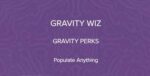 Gravity Perks Populate Anything 2.0.39