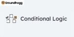 Groundhogg – Conditional Logic 1.0.6