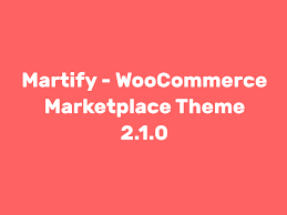 Martify – WooCommerce Marketplace WordPress Theme 2.1.3