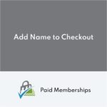 Paid Memberships Pro Add Name to Checkout Addon 0.6.1