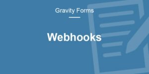 ROCKET GENIUS GRAVITY FORMS WEBHOOKS ADDON 1.5