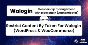 Restrict Content By Token For Walogin (WordPress & WooCommerce) 1.0.3