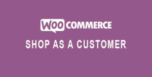 Shop as a Customer for WooCommerce 1.2.2