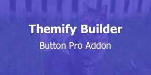Themify Builder Button Pro Addon With Original Licence