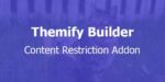 Themify Builder Content Restriction Addon With Original Licence
