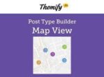 Themify Post Type Builder Map View Addon With Original Licence