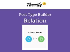 THEMIFY POST TYPE BUILDER RELATION ADDON 2.0.3