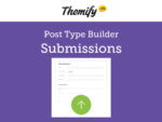 THEMIFY POST TYPE BUILDER SUBMISSIONS ADDON 2.0.7