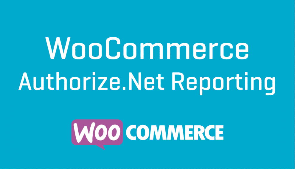 WooCommerce Authorize.Net Reporting 1.14.1