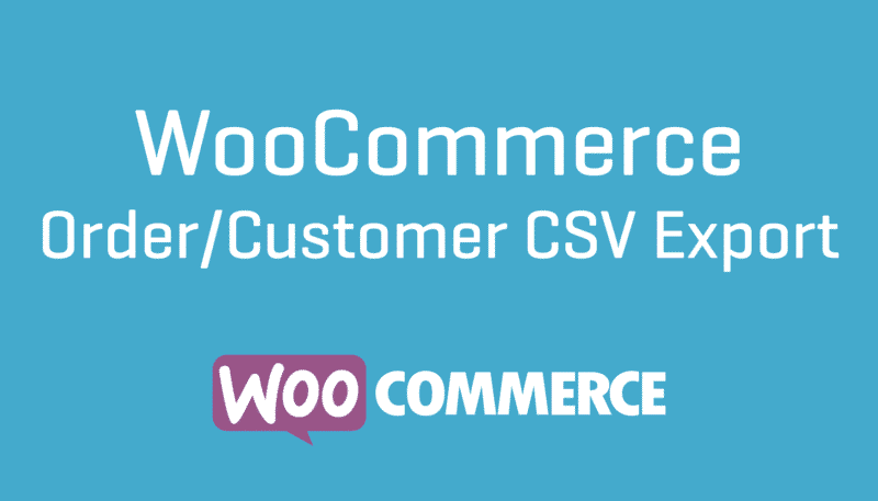 WooCommerce Order/Customer CSV Export 5.5.0