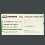 WooCommerce Easy Checkout Field Editor 3.5.13