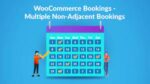 WooCommerce Multiple Non-Adjacent Bookings By PluginHive 1.2.9