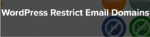 WordPress Restrict Email Domains 1.2.1