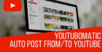 Youtubomatic Automatic Post Generator and YouTube Auto Poster 2.7.5.3