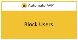 AutomatorWP Block Users 1.0.1