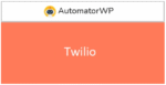 AutomatorWP Twilio 1.0.0