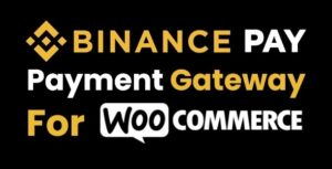 Binance Pay Payment Gateway for WooCommerce 1.0.0