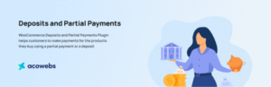 Deposits & Partial Payments for WooCommerce – Pro 3.1.0