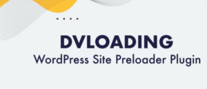 DV Loading – WordPress Site Preloader Plugin 2.0