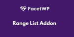 FacetWP Range List 0.8.1