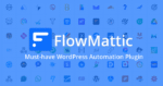 Flowmattic – WordPress Automation Plugin 3.1.0
