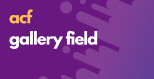 Gallery Field Add-on for ACF 1.1.1