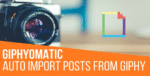 Giphyomatic Automatic Post Generator – CodeRevolution 1.0.7