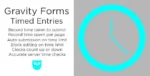 Gravity Forms Timed Entries 2.7.7