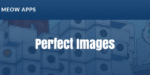 Meow Perfect Images – (Retina, Thumbnails, Replace) 6.1.4