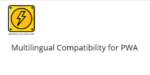 Multilingual Compatibility for PWA 1.2