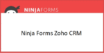 NINJA FORMS ZOHO CRM 3.4
