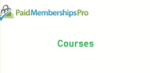 Paid Memberships Pro Courses 1.2