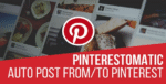 Pinterestomatic Automatic Post Generator and Pinterest Auto Poster – CodeRevolution 1.4.0