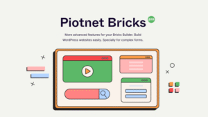 Piotnet Bricks – More advanced features for your Bricks Builder 1.0.5