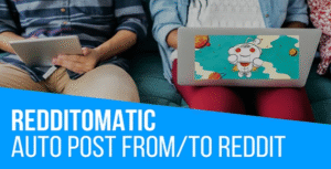 Redditomatic Automatic Post Generator and Reddit Auto Poster – CodeRevolution 1.4.6