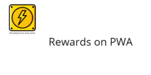 Rewards on PWA 1.0