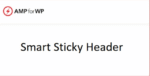 Smart Sticky Header for AMP 1.0.4