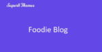 Superb Foodie Blog 107.7