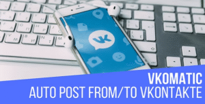 VKomatic Automatic Post Generator – CodeRevolution 1.6.1