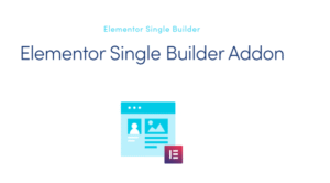 Webnus Elementor Single Builder Addon 1.7.5