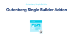 Webnus Gutenberg Single Builder Addon 1.1.2