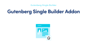 Webnus Gutenberg Single Builder Addon 1.1.2
