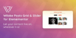 Wiloke Posts Grid & Slider for Elementor 1.0.0