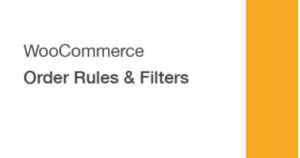 WooCommerce Order Rules & Filters 1.5.3