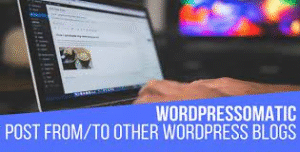 WordPressomatic WordPress To WordPress Automatic Crossposter Plugin – CodeRevolution 1.5.0.3