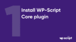 WP-Script Core Plugin 2.3.3 + ACCESS TO ALL WP-SCRIPT THEMES & PLUGINS