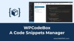 WPCodeBox – The easiest way to add Code Snippets to WordPress 2.0.12