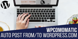 Wpcomomatic WordPress.com To WordPress Automatic Cross-Poster – CodeRevolution 1.0.7